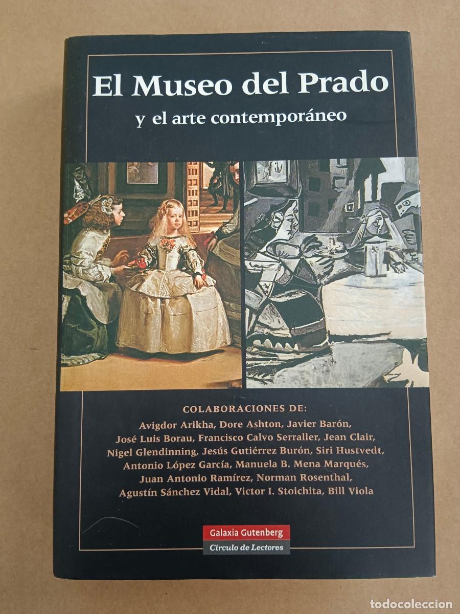 Libros de segunda mano: EL MUSEO DEL PRADO Y EL ARTE CONTEMPORANEO - VV.AA.