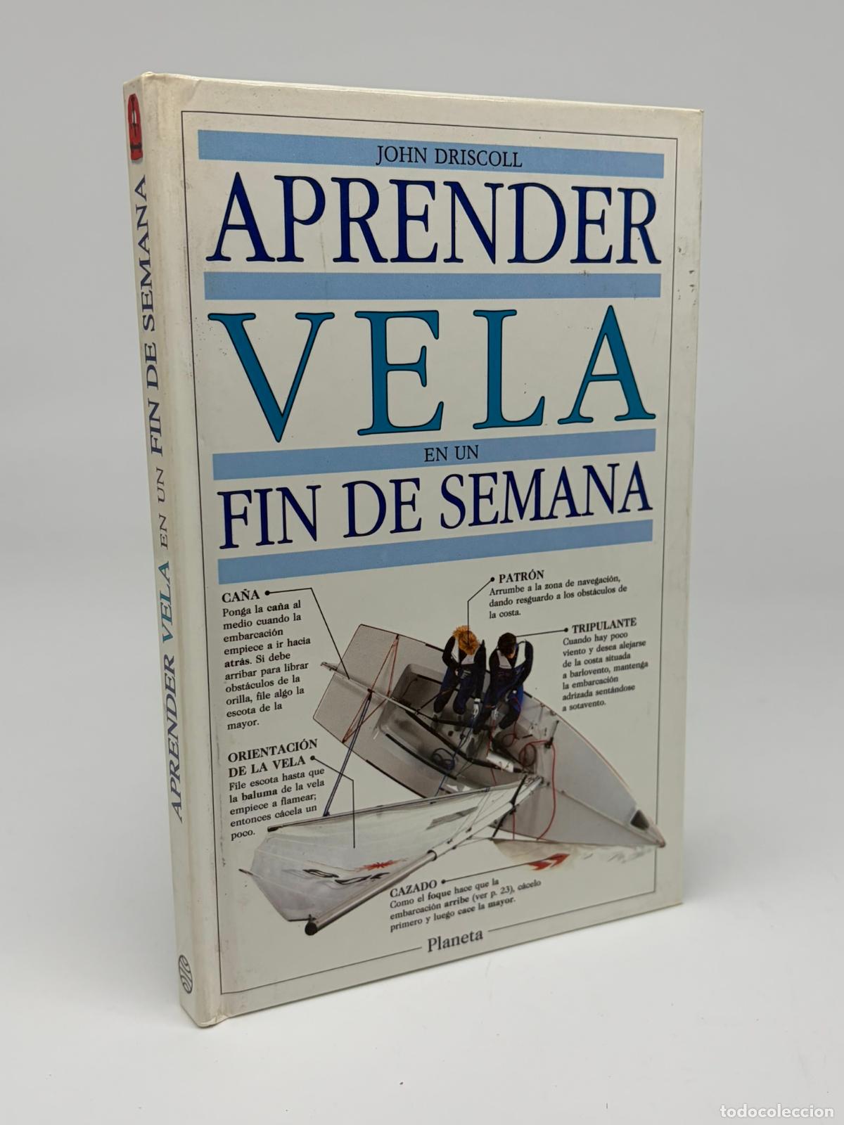 Libros de segunda mano: Aprender vela en un fin de semana - Driscoll, John