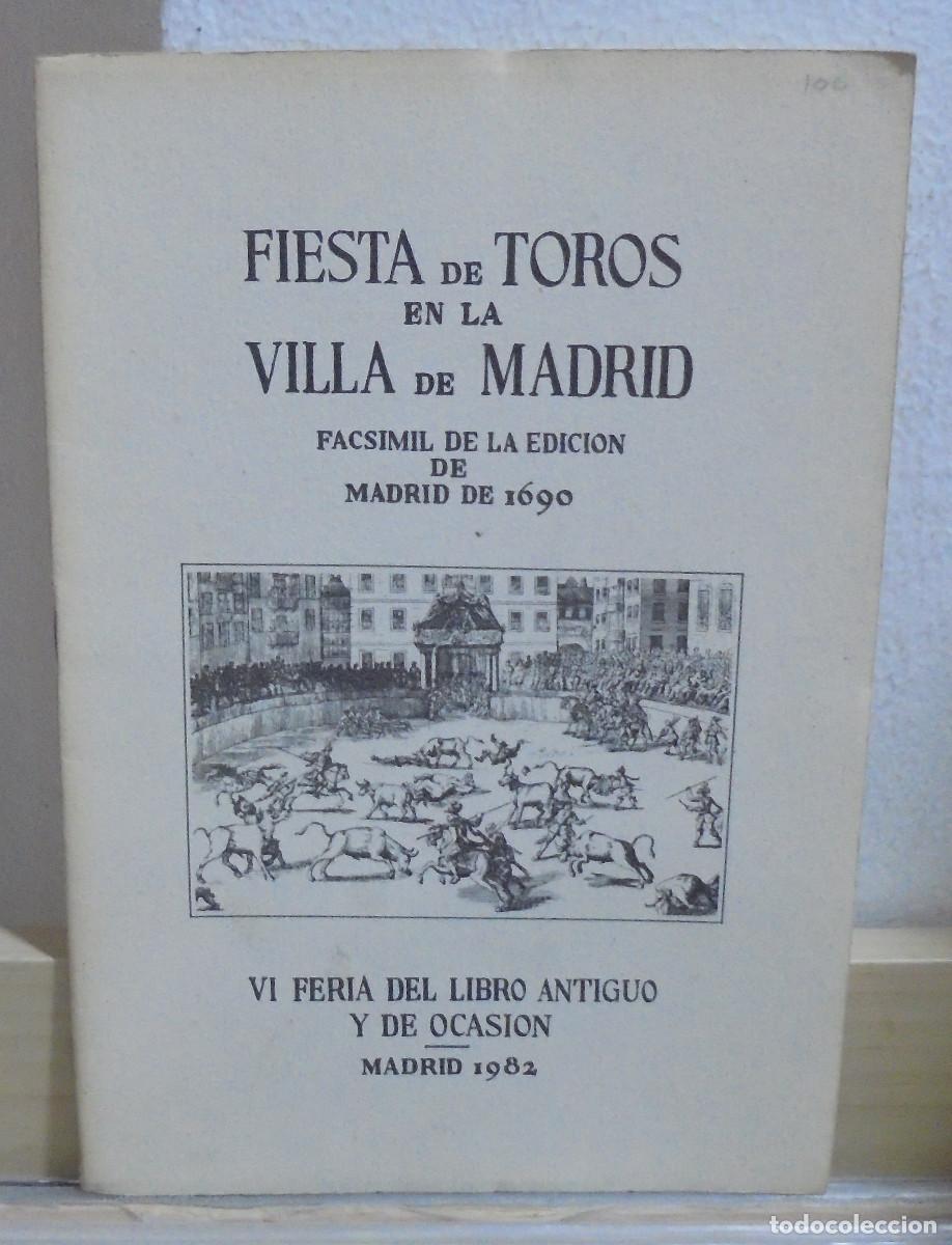 Libros de segunda mano: Fiesta de toros en la Villa de Madrid. Facsimil de la edici&oacute;n de Madrid de 1690