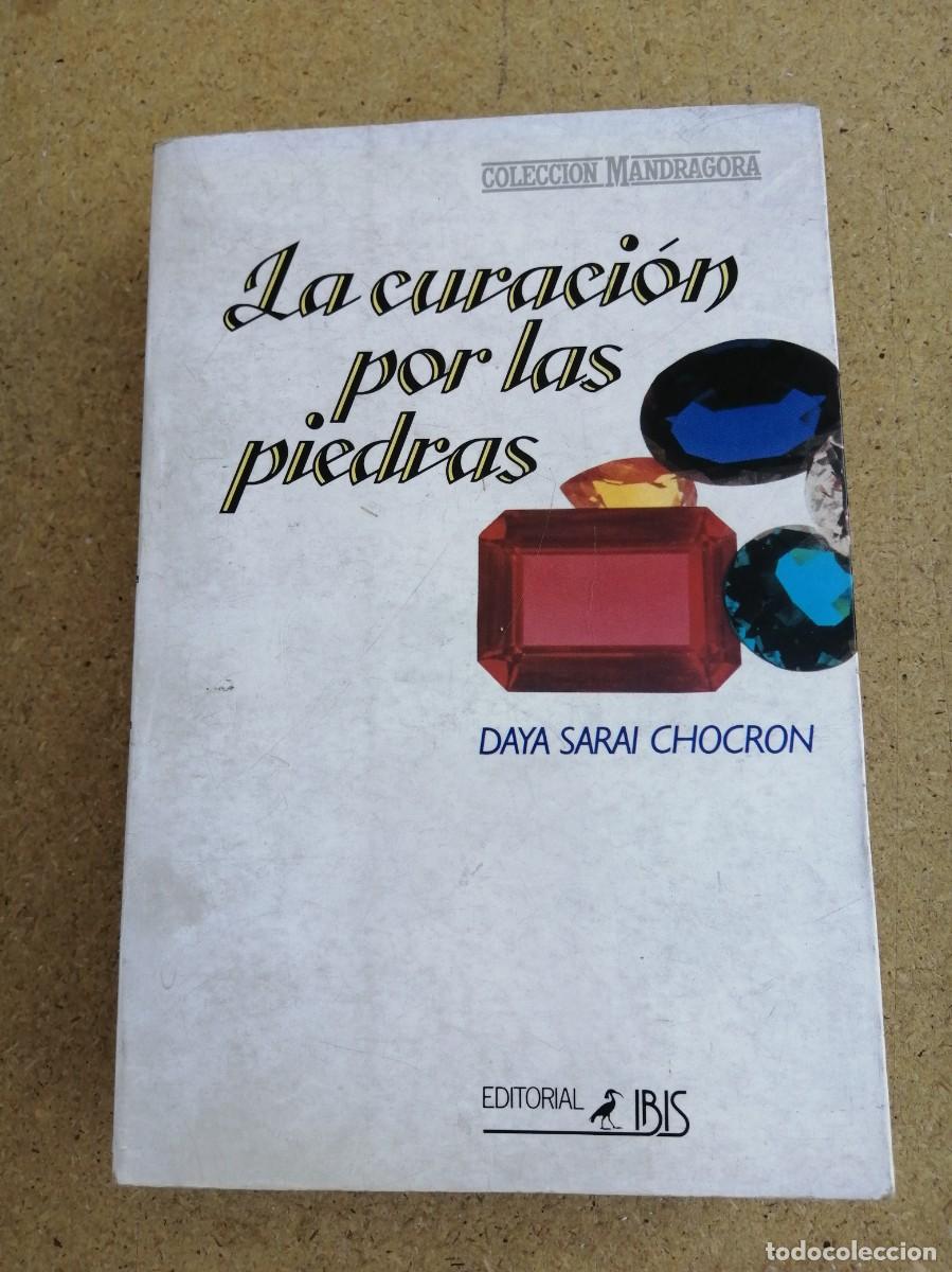 Libros de segunda mano: LA CURACION POR LAS PIEDRAS (DAYA SARAI CHOCRON)