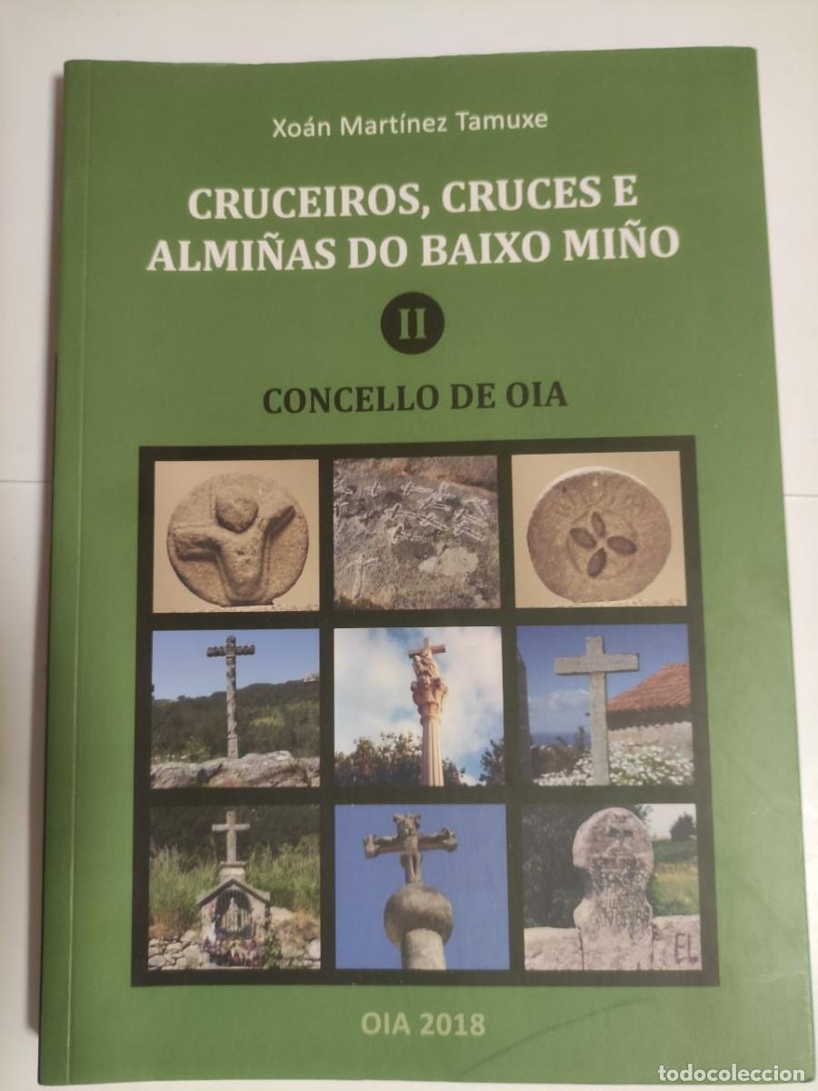 Libros de segunda mano: Cruceiros, Cruces e Almi&ntilde;as do Baixo Mi&ntilde;o ll - Xo&aacute;n Mart&iacute;nez Tamuxe