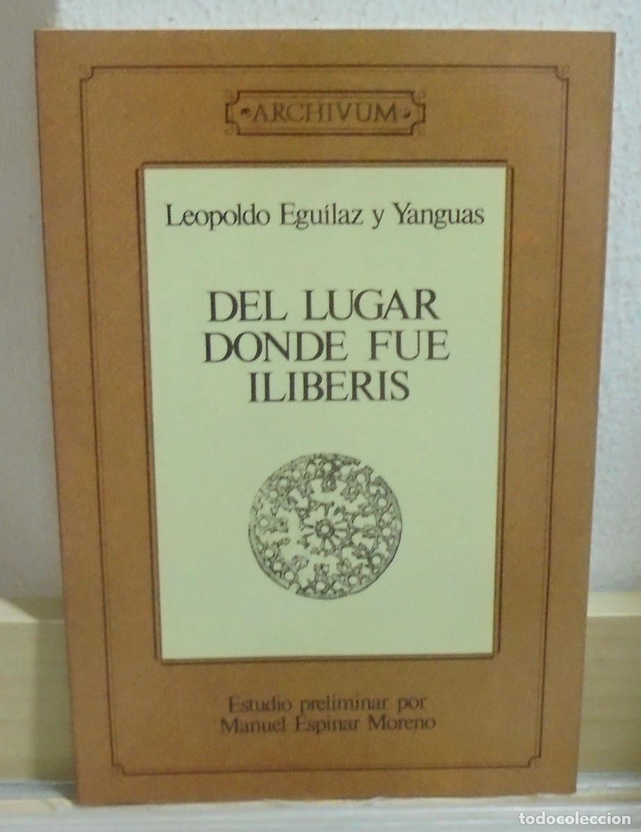 Libros de segunda mano: Del lugar donde fue Iliberis. Leopoldo Eguilaz y Yanguas