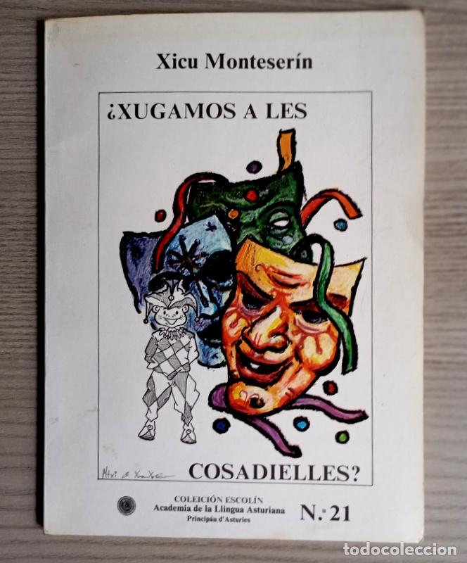 Libros de segunda mano: &iquest; XUGAMOS A LES COSADIELLES ? - XICU MONTESERIN - COLECCION ESCOLIN. ESCRITO EN ASTURIANO