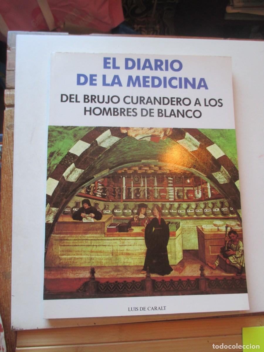Libros de segunda mano: El Diario de la medicina. Del brujo curandero a los hombres de blanco W41855
