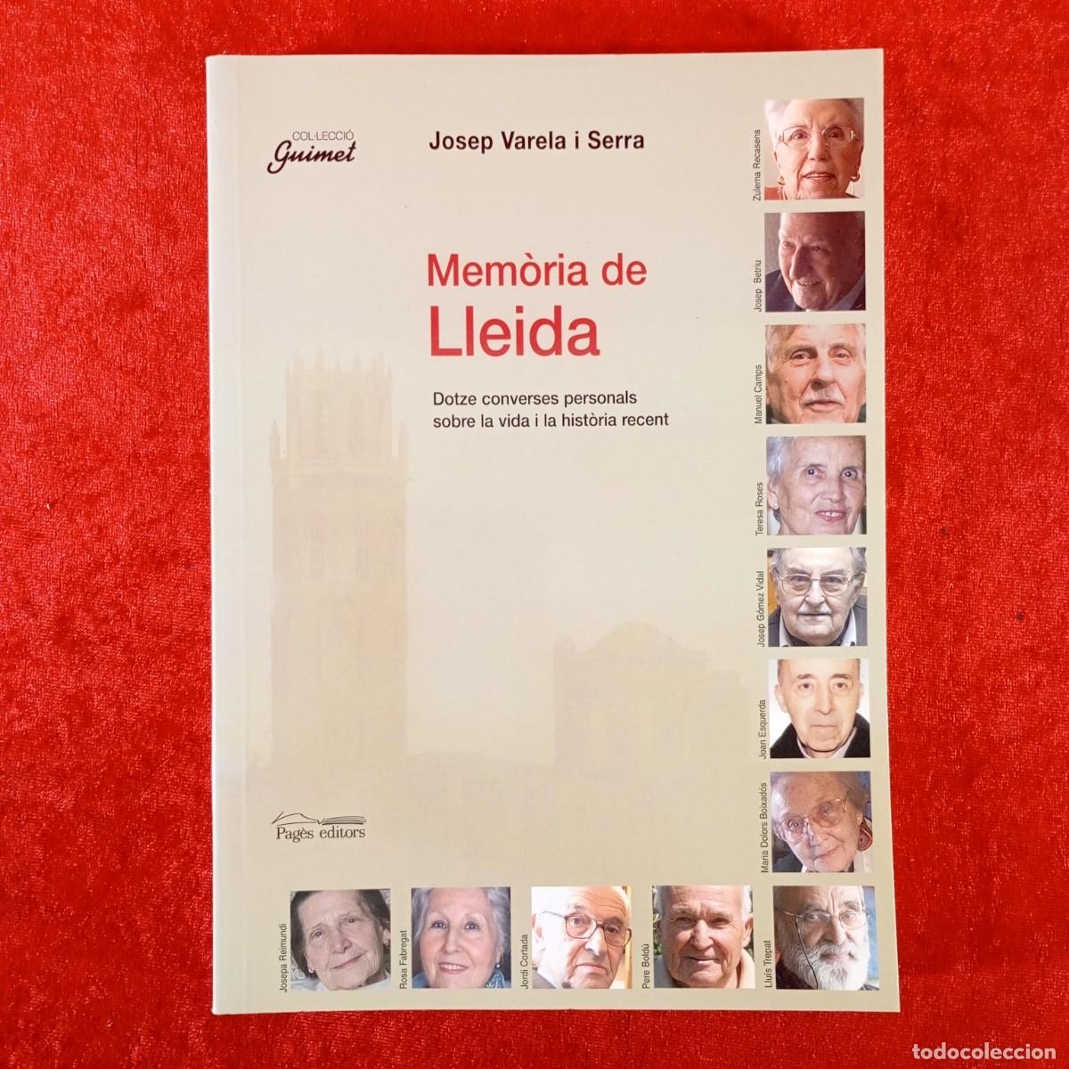 Libros de segunda mano: MEM&Ograve;RIA DE LLEIDA - JOSEP VARELA I SERRA - COL&middot;LECCI&Oacute; GUIMET - PAG&Egrave;S EDITORS - 2005 / 6557