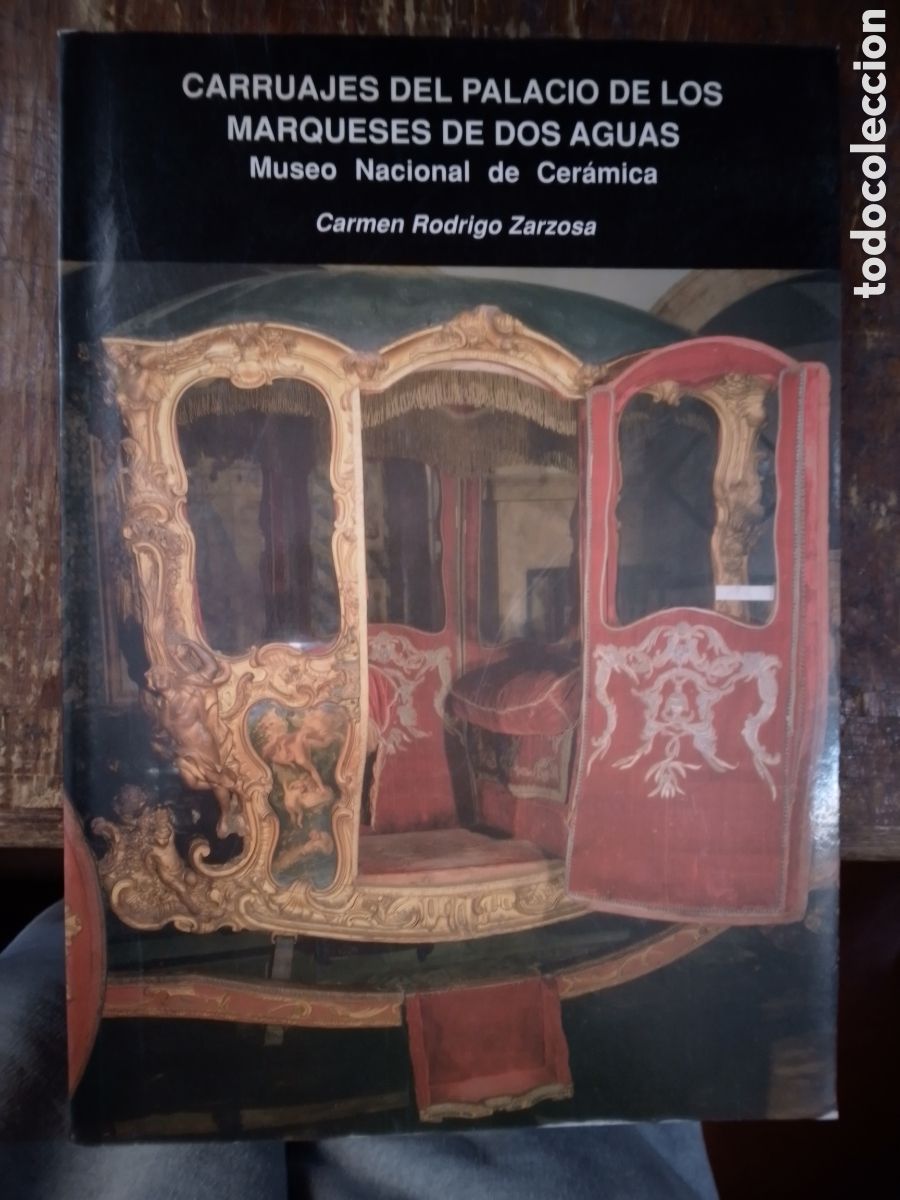 Libros de segunda mano: CARRUAJES DEL PALACIO DE LOS MARQUESES DE DOS AGUAS. MUSEO NACIONAL DE CERAMICA. RODRIGO ZARZOSA. 91