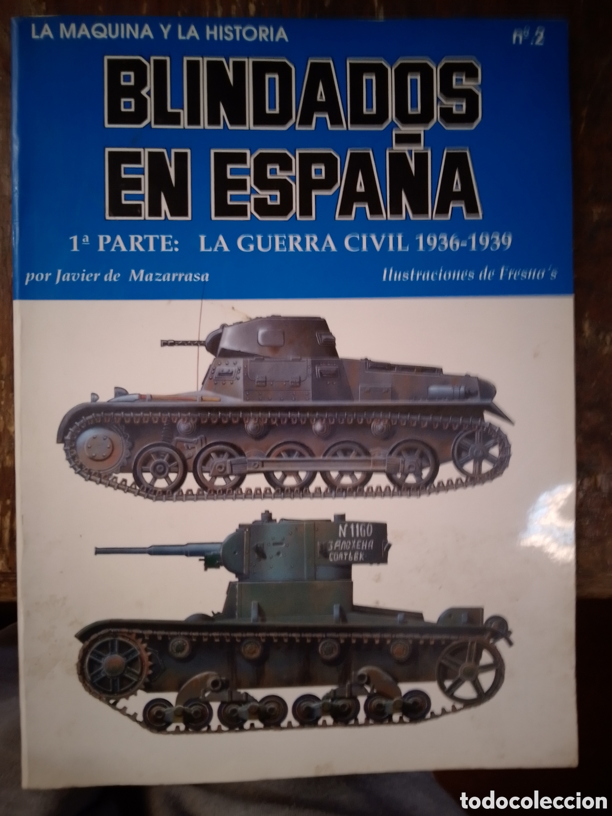 Libros de segunda mano: BLINDADOS EN ESPA&Ntilde;A. LA GUERRA CIVIL. DE MAZARRASA, JAVIER. QUIRON. 1991