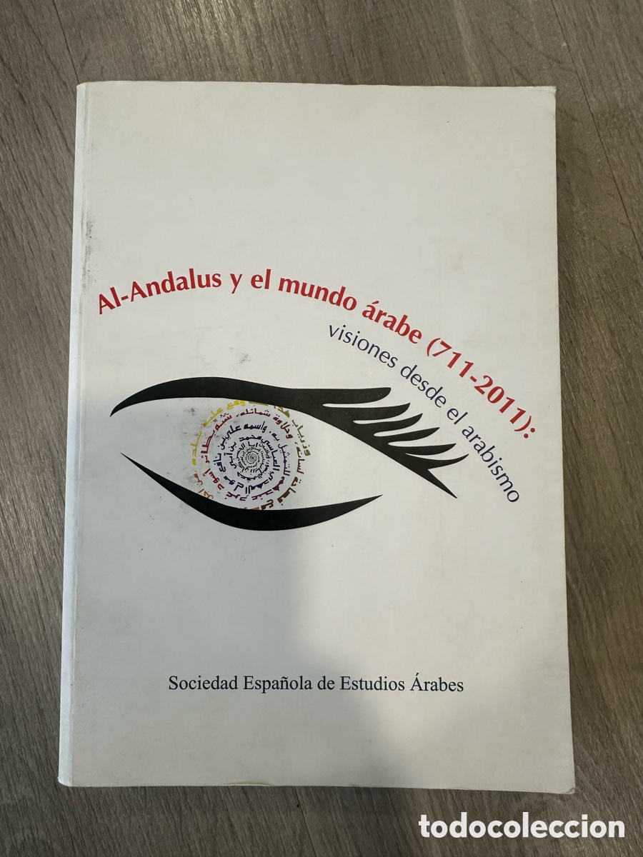 Libros de segunda mano: Al-Andalus y el mundo &aacute;rabe (711-2011): visiones desde el arabismo