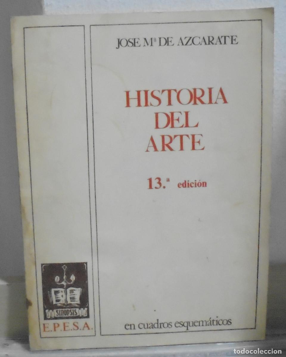 Libros de segunda mano: Historia del arte en cuadros esquem&aacute;ticos. Jos&eacute; M&ordf; de Azcarate