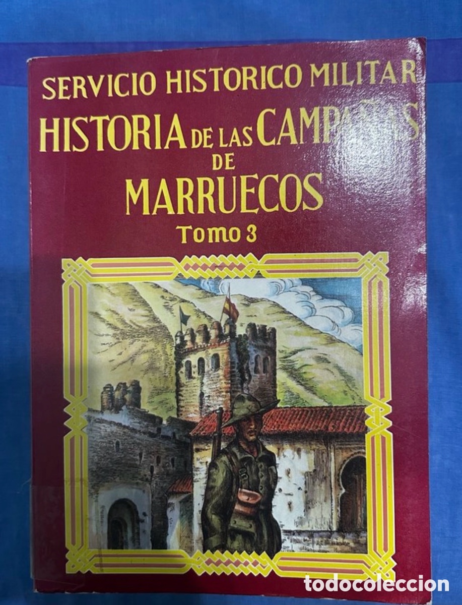 Libros de segunda mano: Historia de las campa&ntilde;as de Marruecos Tomo 3