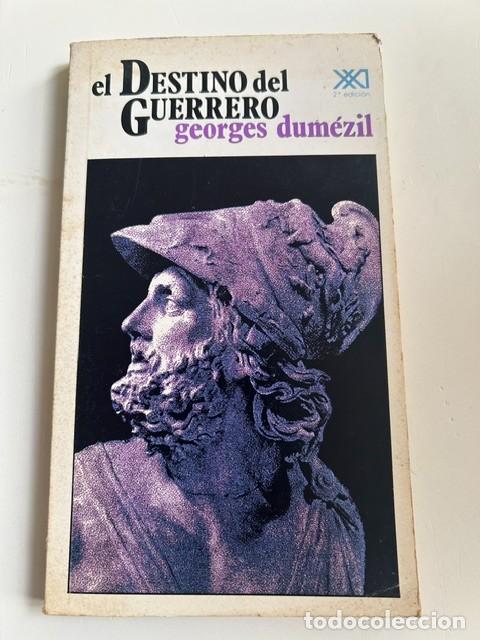 Libros de segunda mano: El destino del guerrero -Georges Dumezil-