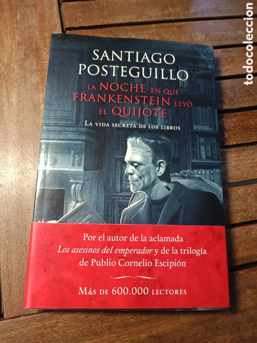 Libros de segunda mano: La noche en que Frankenstein ley&oacute; el Quijote - Santiago Posteguillo PLANETA PRIMERA EDICION 2012