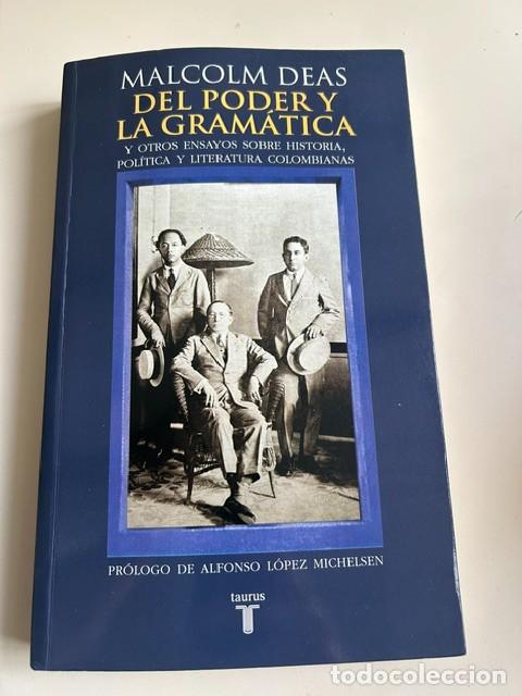 Libros de segunda mano: Del poder y la gram&aacute;tica -Malcolm Deas-