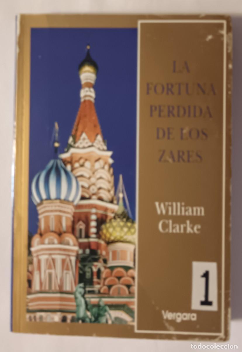 Libros de segunda mano: William Clarke-La fortuna perd&iacute;da de los zares.