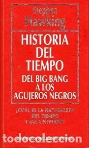 Libros de segunda mano: Historia del Tiempo: Del Big Bang a los Agujeros Negros - S. W. Hawking - Rba - Biblioteca Cient&iacute;fic