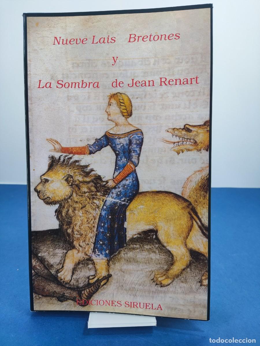 Libros de segunda mano: NUEVE LAIS BRETONES Y LA SOMBRA DE JEAN RENART / 1987. SIRUELA