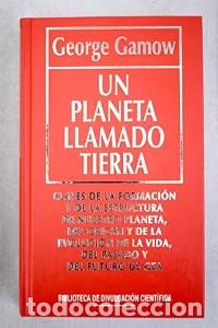 Libros de segunda mano: Un Planeta Llamado Tierra - George Gamow - Rba Coleccionables - Biblioteca de Divulgaci&oacute;n Cient&iacute;fica