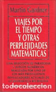 Libros de segunda mano: Viajes por el Tiempo y Otras Perplejidades Matem&aacute;ticas - Martin Gardner - Rba - Divulgaci&oacute;n, 31