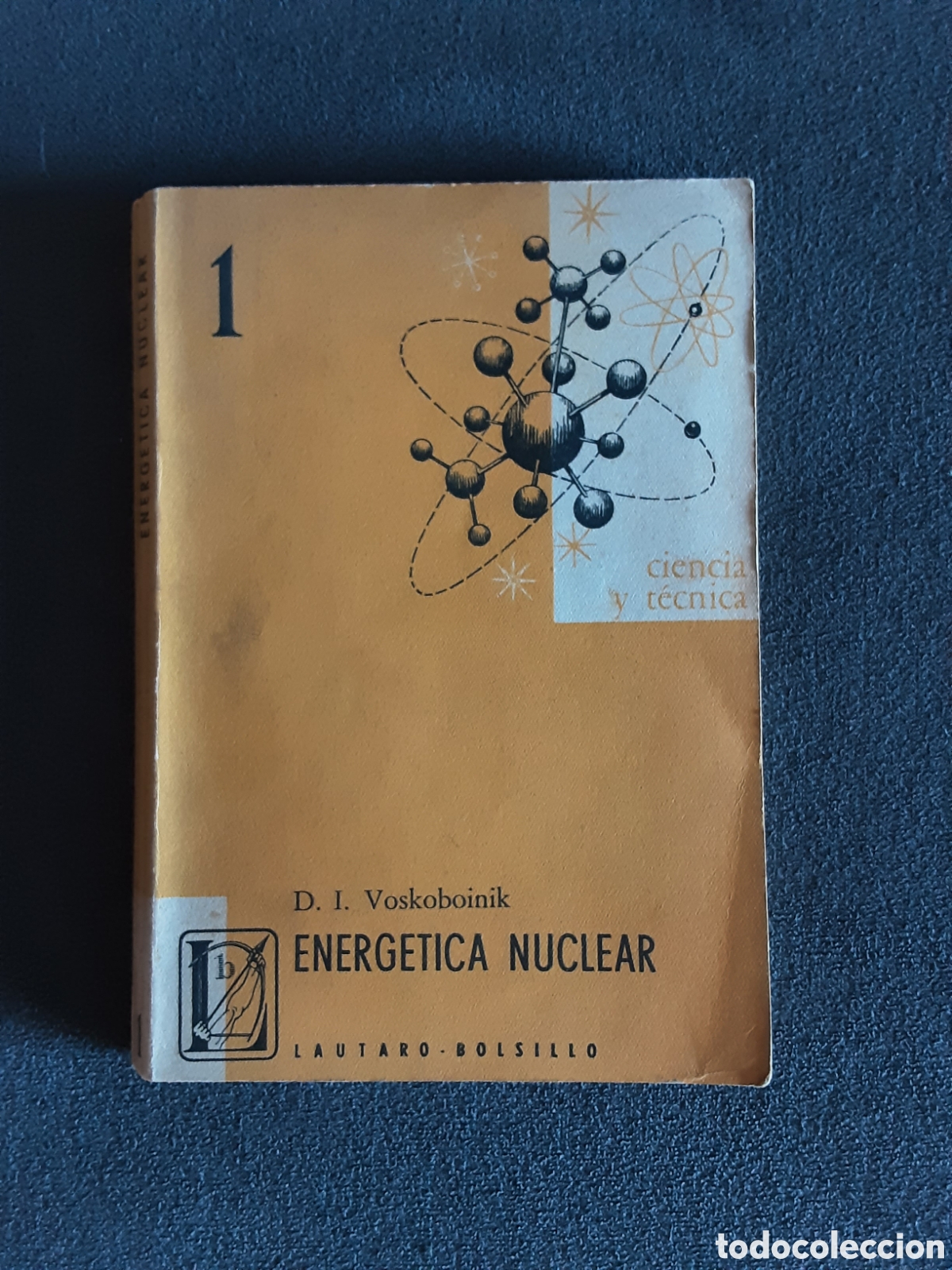 Libros de segunda mano: ENERGETICA NUCLEAR POR D. I. VOSKOBOINIK 1967