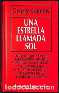Libros de segunda mano: Una Estrella Llamada Sol - George Gamow - Rba Coleccionables - Biblioteca de Divulgaci&oacute;n Cient&iacute;fica,