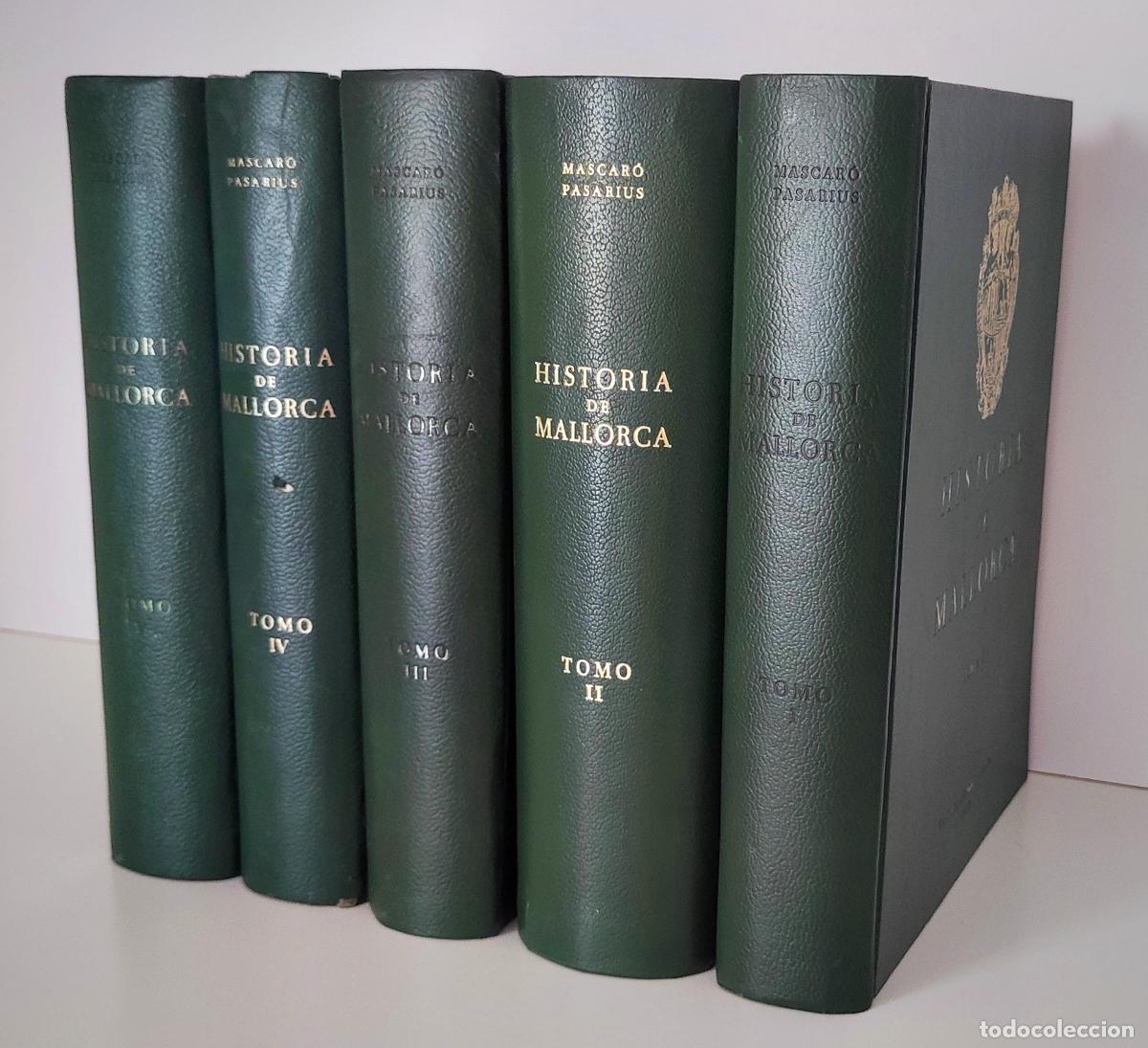 Libros de segunda mano: HISTORIA DE MALLORCA COMPLETA 5 TOMOS - J. MASCARO PASARIUS 1970 / 1975 - LEER DESCRIPCION VER FOTOS