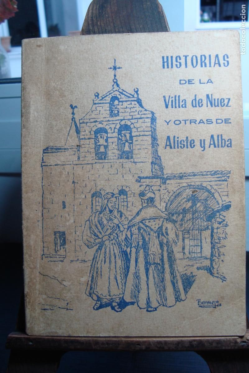 Libros de segunda mano: GABRIEL GUARIDO CASADO. HISTORIAS DE LA VILLA DE NUEZ Y OTRAS DE ALISTE Y ALBA. ZAMORA 1966.