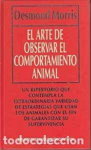 Libros de segunda mano: El arte de observar el comportamiento animal - Desmond Morris - Rba Coleccionables - Divulgaci&oacute;n, 44