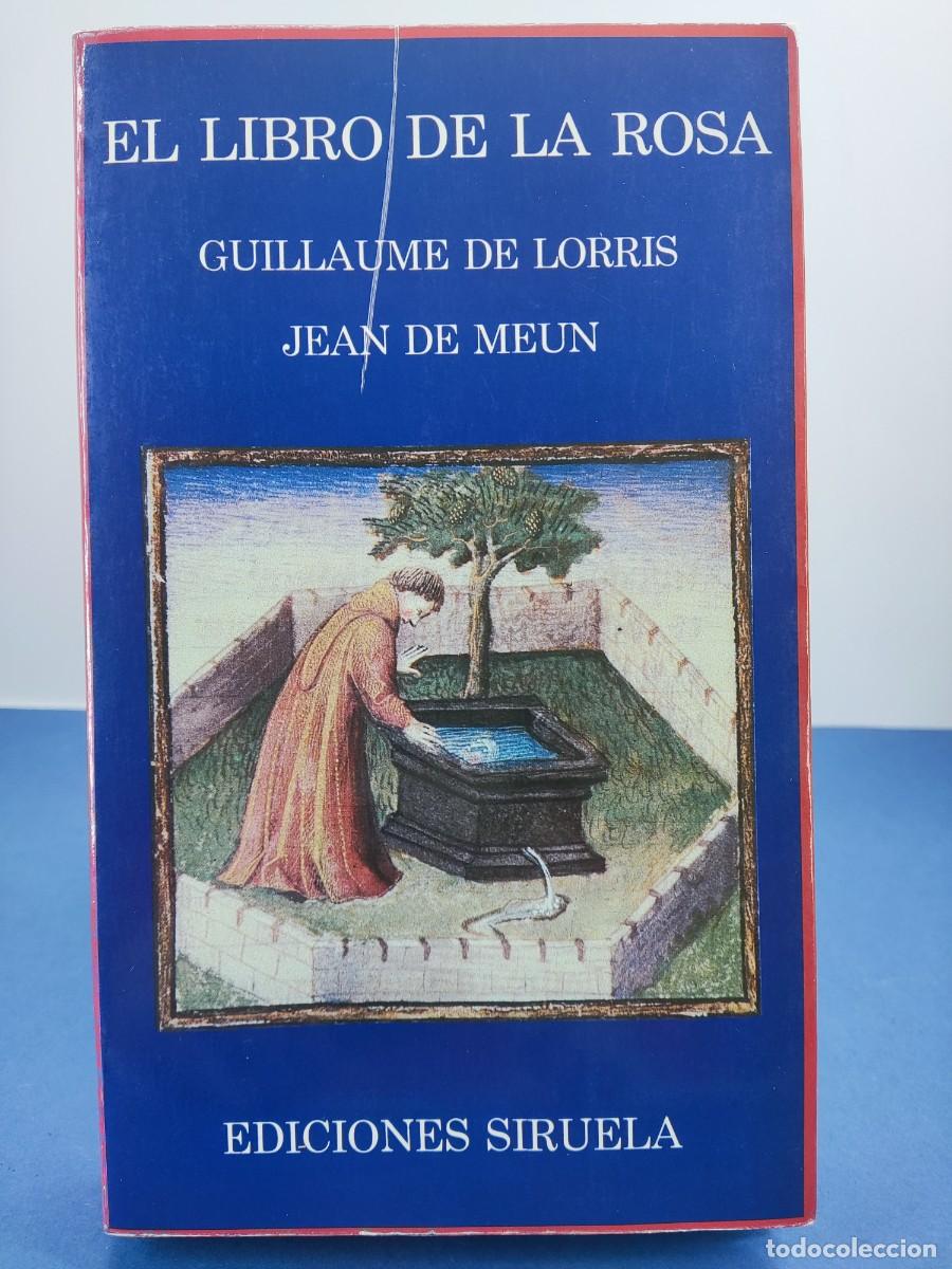 Libros de segunda mano: EL LIBRO DE LA ROSA / GUILLAUME DE LORRIS-JEAN DE MEUN / 1986. SIRUELA