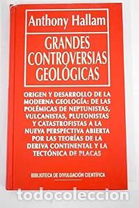 Libros de segunda mano: Grandes Controversias Geol&oacute;gicas - Anthony Hallam - Rba Coleccionables - Biblioteca de Divulgaci&oacute;n,
