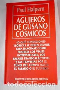 Libros de segunda mano: Agujeros de Gusanos C&oacute;smicos - Paul Halpern - Rba Coleccionables - Biblioteca de Divulgaci&oacute;n, N&ordm; 52