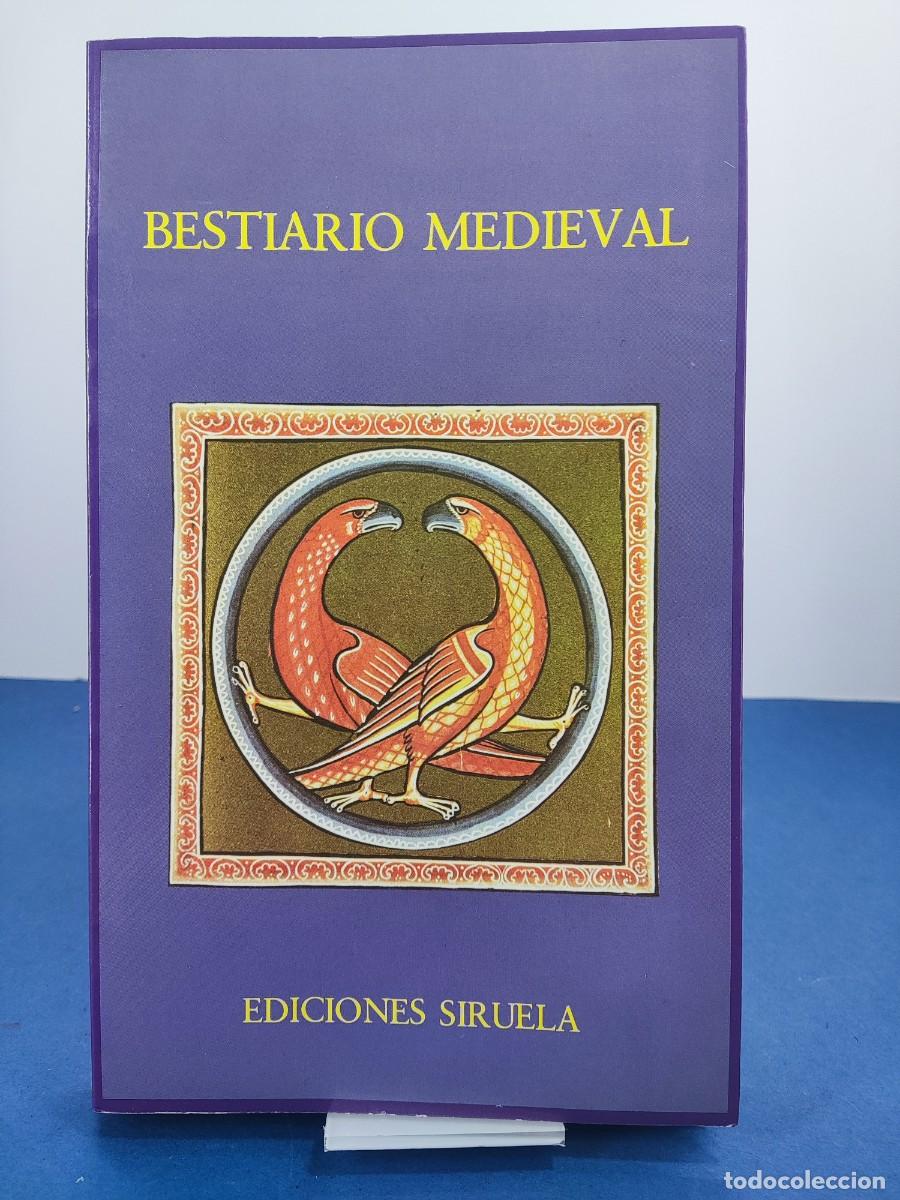 Libros de segunda mano: BESTIARIO MEDIEVAL, EDICI&Oacute;N A CARGO DE IGNACIO MALAXECHEVERR&Iacute;A / 1986. SIRUELA