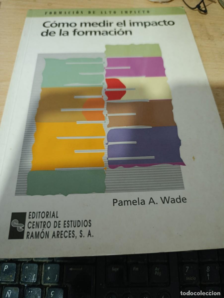 Gebrauchte B&uuml;cher: COMO MEDIR EL IMPACTO DE LA FORMACION. PAMELA A. WADE.EST32B4