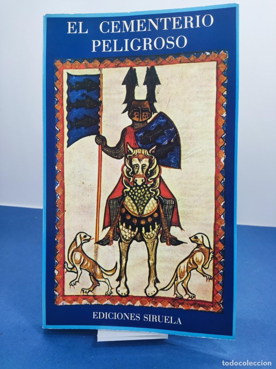 Libros de segunda mano: EL CEMENTERIO PELIGROSO, EDICI&Oacute;N POR VICTORIA CIRLOT / 1984. SIRUELA