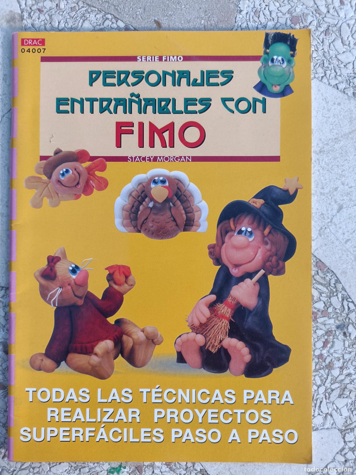 Libros de segunda mano: PERSONAJES ENTRA&Ntilde;ABLES CON FIMO. SERIE FIMO. DRAC. TODAS LAS TECNICAS PARA REALIZAR PROYECTOS SUPERF