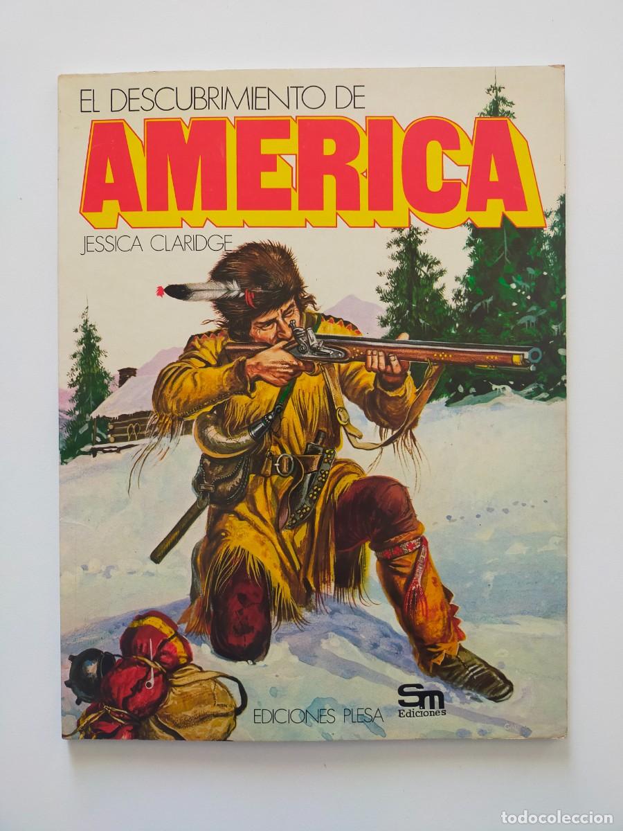 Libros de segunda mano: EL DESCUBRIMIENTO DE AMERICA Jessica Claridge - Ed PLESA 1978 - Col: El Museo de los Descubrimientos