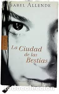 Libros de segunda mano: La ciudad de las bestias - Isabel Allende - C&iacute;rculo de Lectores - Arete