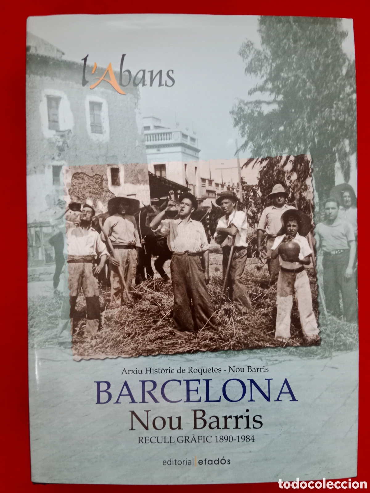 Libros de segunda mano: L'ABANS NOU BARRIS, BARCELONA, RECULL GR&Agrave;FIC 1890-1984