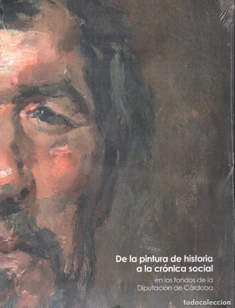 Libros de segunda mano: DE LA PINTURA DE HISTORIA A LA CR&Oacute;NICA SOCIAL. A-ART-5138