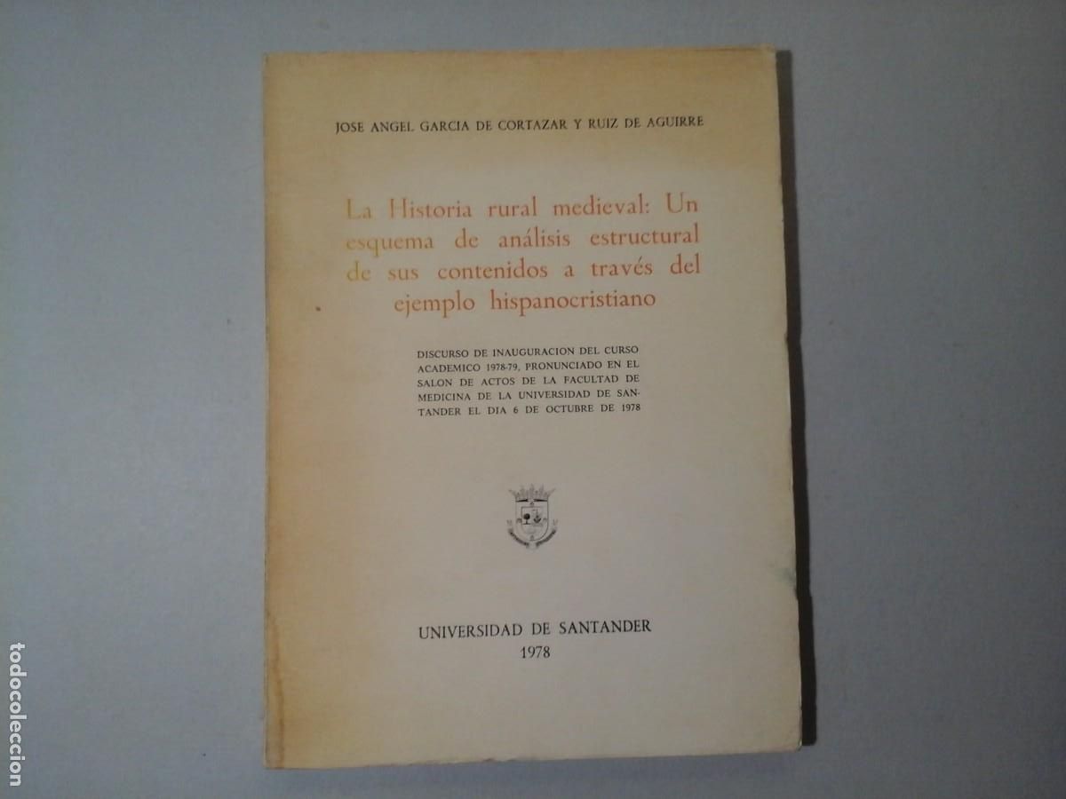 Gebrauchte B&uuml;cher: JOS&Eacute; ANGEL GARC&Iacute;A DE CORT&Aacute;ZAR. LA HISTORIA RURAL MEDIEVAL ... EJEMPLO HISPANOCRISTIANO. 1&ordf; EDICI&Oacute;N.