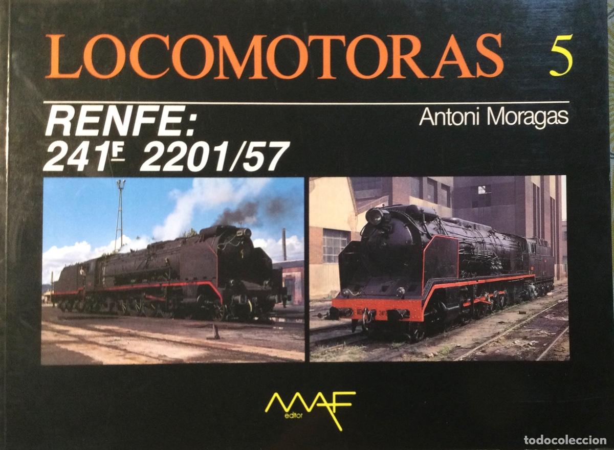 Libros de segunda mano: LOCOMOTORAS RENFE - 241 f. 2201/57