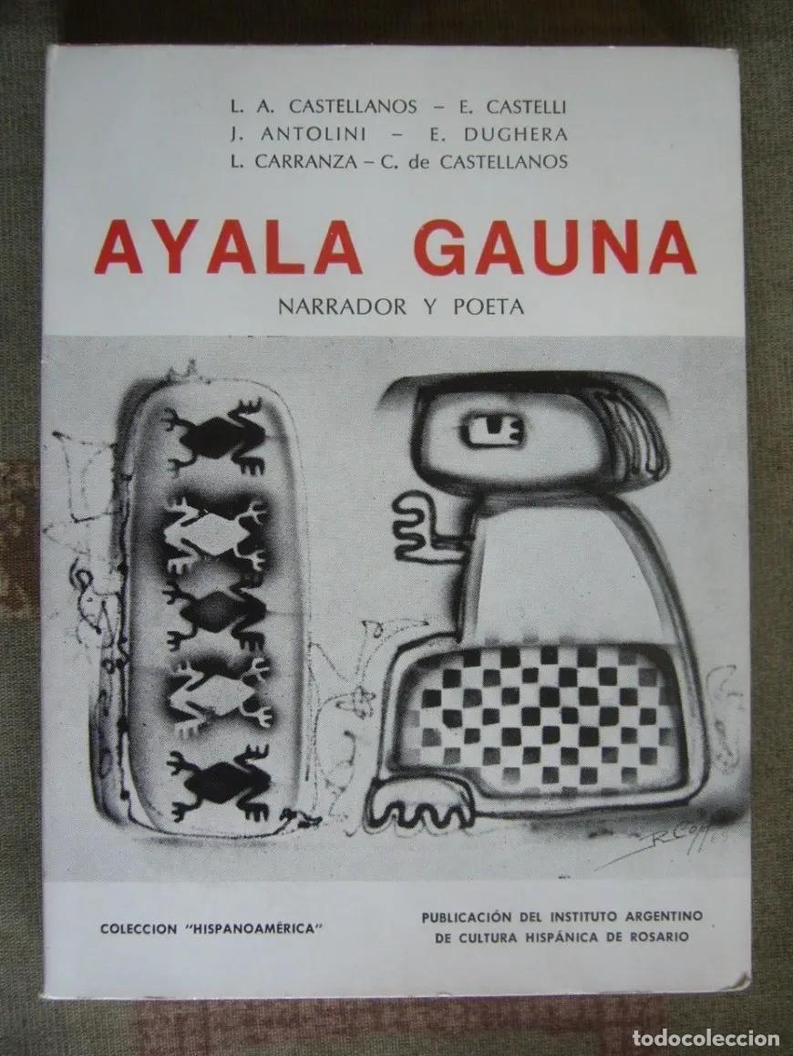 Libros de segunda mano: AYALA GAUNA. NARRADOR Y POETA &ndash; INSTITUTO ARGENTINO DE CULTURA HISP&Aacute;NICA DE ROSARIO &ndash; LM