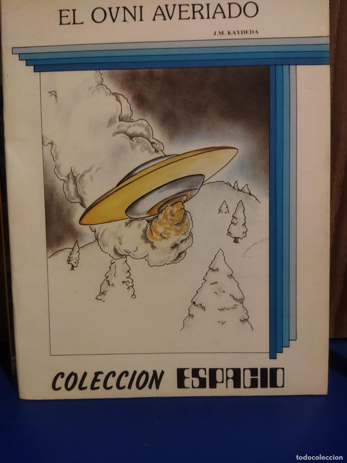 Libros de segunda mano: El ovni averiado J.M. Kaydeda