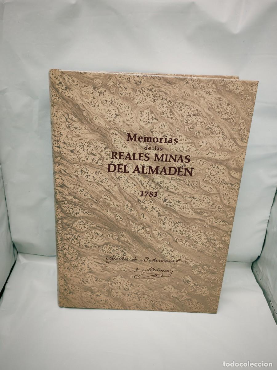 Libros de segunda mano: Memorias de las Reales Minas de Almad&eacute;n 1783 (Edici&oacute;n facs&iacute;mil y numerada, tirada 2000 ejemplares)