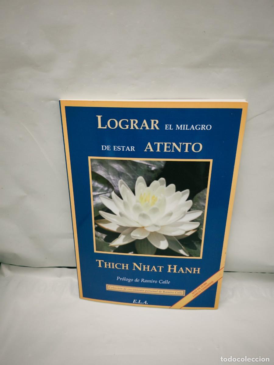 Libri di seconda mano: Lograr el milagro de estar atento. Un manual de meditaci&oacute;n