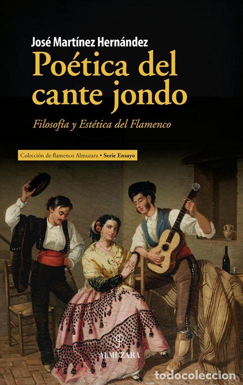 Libros de segunda mano: Po&eacute;tica del cante jondo. - Mart&iacute;nez Hern&aacute;ndez, Jos&eacute;.
