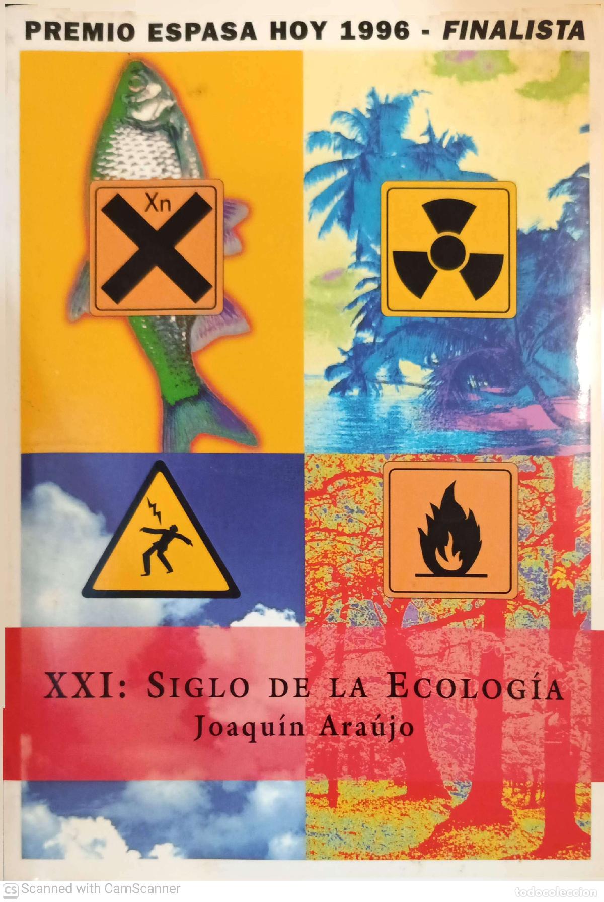 Libros de segunda mano: XXI: Siglo de la Ecolog&iacute;a - Joaqu&iacute;n Ara&uacute;jo