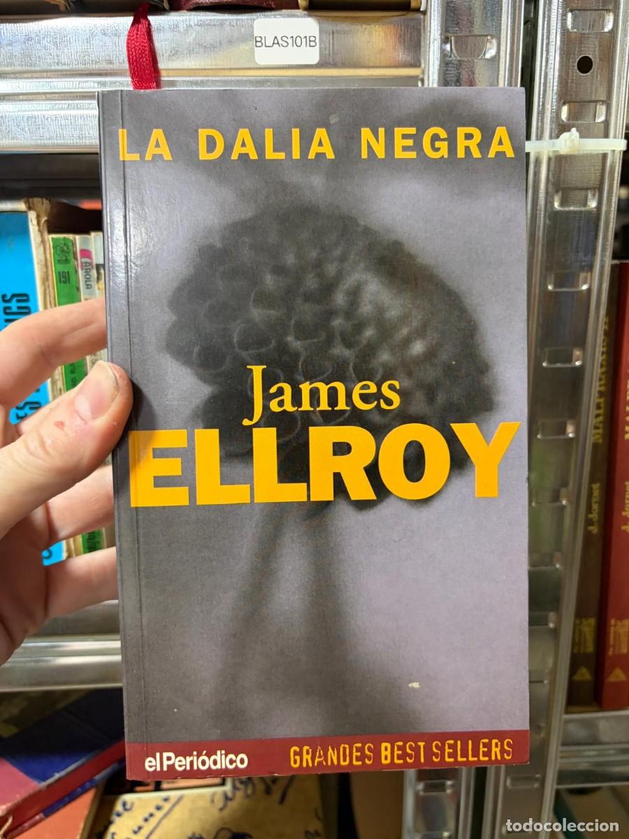 Libros de segunda mano: BLAS101B &mdash; La dalia negra, James Ellroy, elPeri&oacute;dico