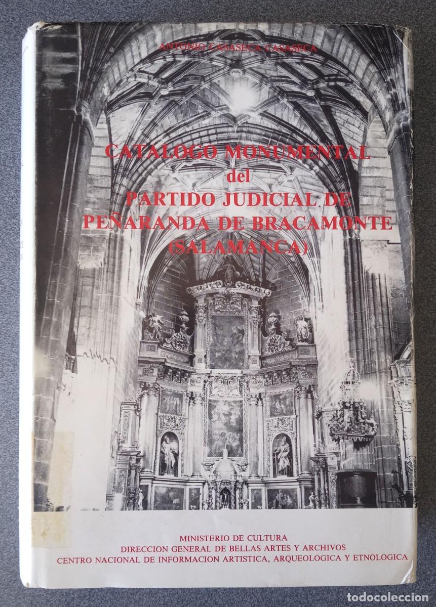 Libros de segunda mano: Cat&aacute;logo Monumental Del Partido Judicial De Pe&ntilde;aranda De Bracamonte Salamanca