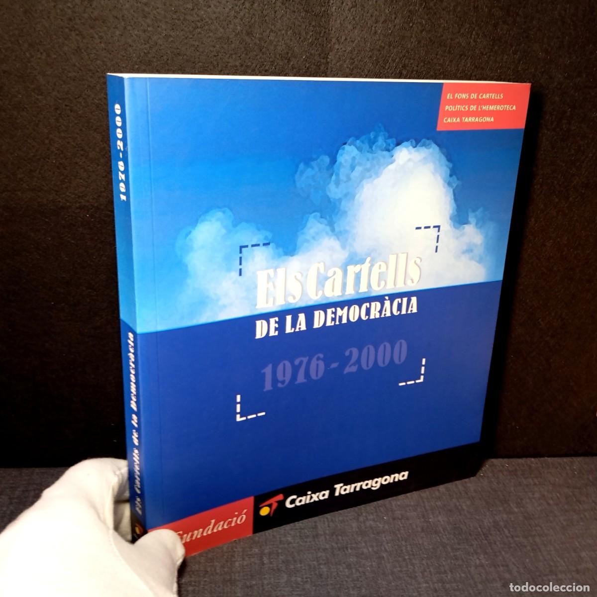 Libri di seconda mano: Liquidaci&oacute;. Els Cartells de la Democr&agrave;cia 1976-2000. Caixa Tarragona. Cartellisme Transici&oacute; Llibre