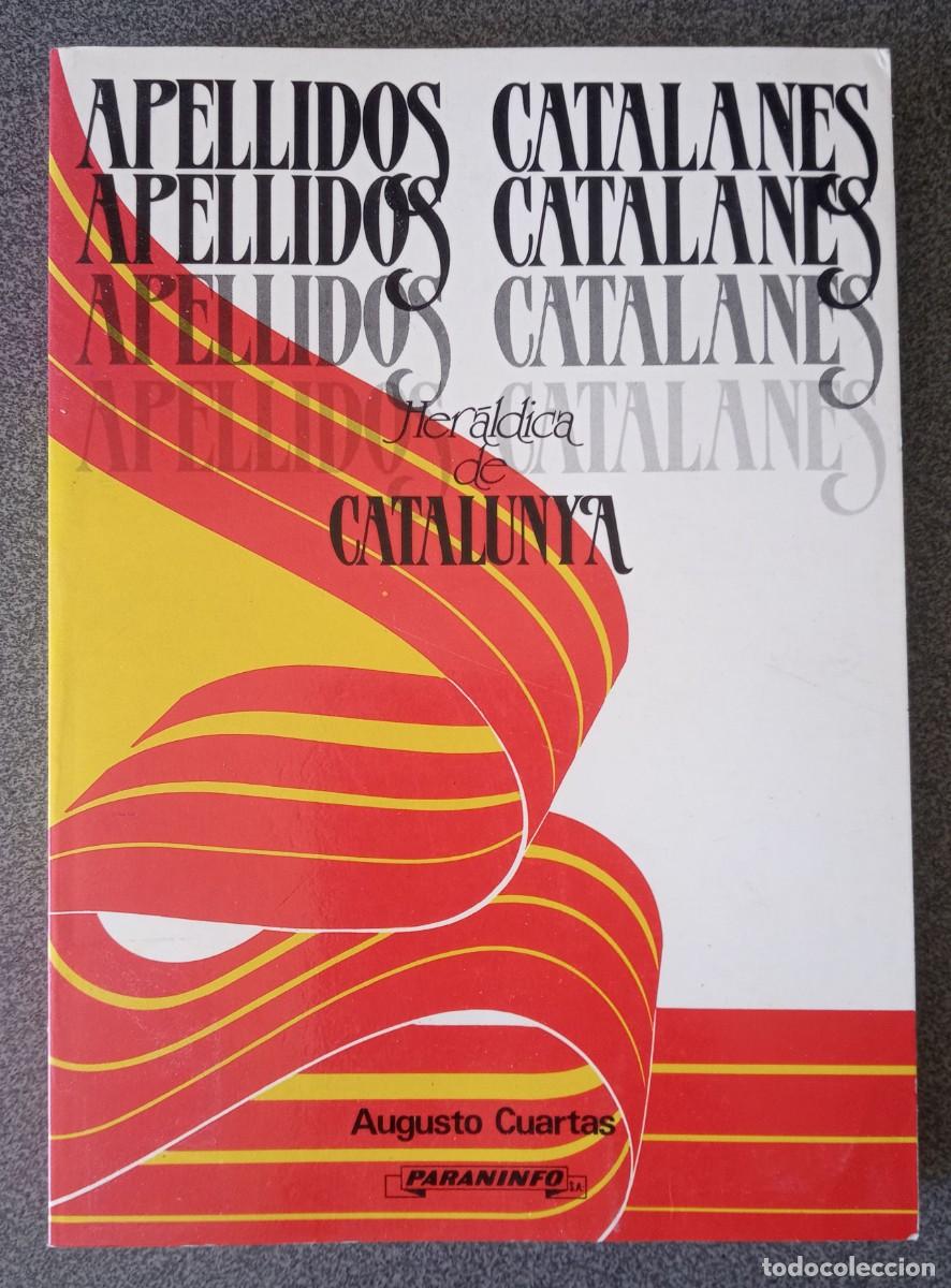 Libri di seconda mano: Apellidos Catalanes Her&aacute;ldica De Catalunya Augusto Cuartas